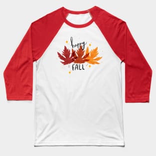 "Happy Fall" with autumn maple leaves Baseball T-Shirt